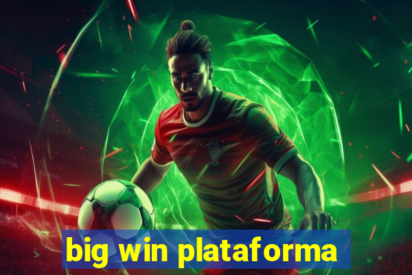 big win plataforma